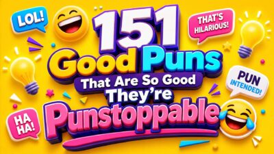 151 Good Puns That Are So Good They’re Punstoppable 😂