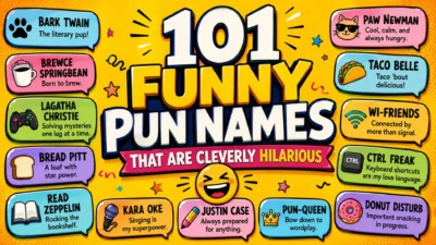 : 101 Funny Pun Names That Are Cleverly Hilarious